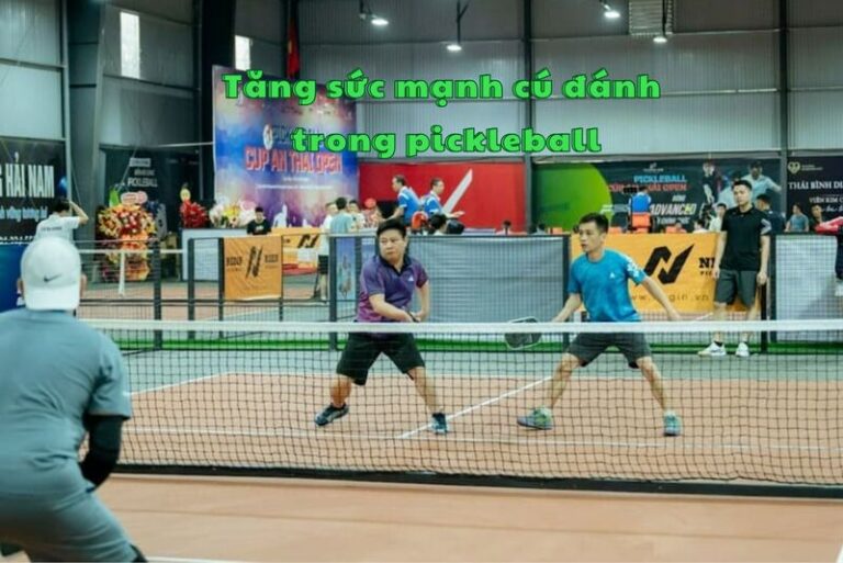 tang-suc-manh-cu-danh-pickleball-16